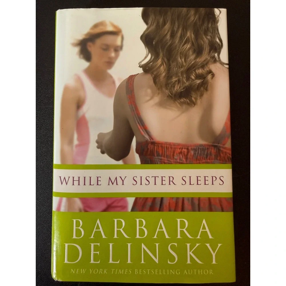 While My Sister Sleeps Barbara‎ Delinsky Hardcover Fiction Book 2009